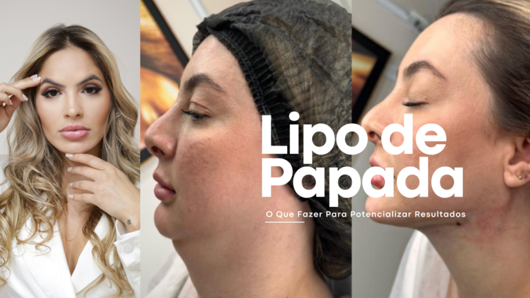 Cuidados Pós Lipo de Papada: O Que Fazer Para Potencializar os Resultados